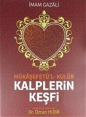 Mükaşefetü'l-Kulüb Kalplerin Keşfi - Ravza Yayınları