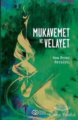 Mukavemet ve Velayet - Önsöz Yayıncılık