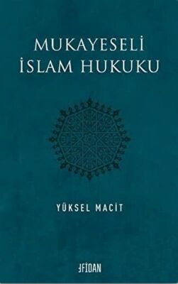 Mukayeseli İslam Hukuku - 1