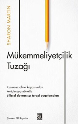 Mükemmeliyetçilik Tuzağı - Diyojen Yayıncılık