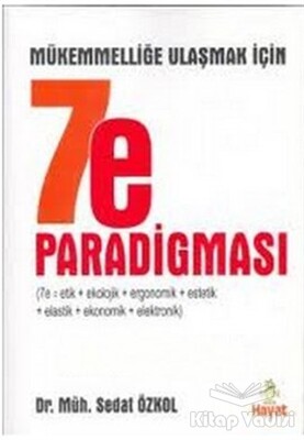 Mükemmelliğe Ulaşmak İçin 7e Paradigması - Hayat Yayınları