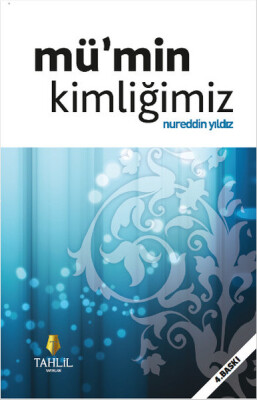 Mümin Kimliğimiz - Tahlil Yayınları