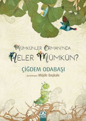 Mümkünler Ormanı'Nda Neler Mümkün - Altın Kitaplar Yayınevi