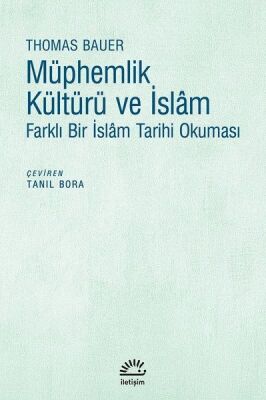 Müphemlik Kültürü ve İslam - Farklı Bir İslam Tarihi Okuması - 1