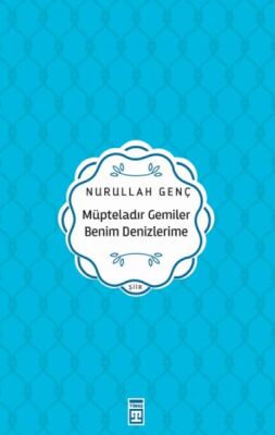 Müpteladır Gemiler Benim Denizlerime - 1