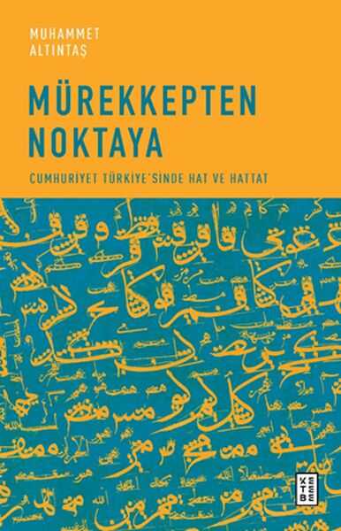 Ketebe Yayınları - Mürekkepten Noktaya