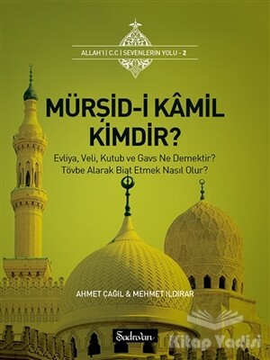 Mürşid-i Kamil Kimdir? - Şadırvan Yayınları