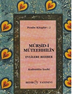 Mürşid-i Müteehhilin / Evlilere Rehber (cep boy) - Bedir Yayınları