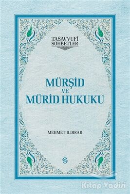 Mürşid ve Mürid Hukuku - 1