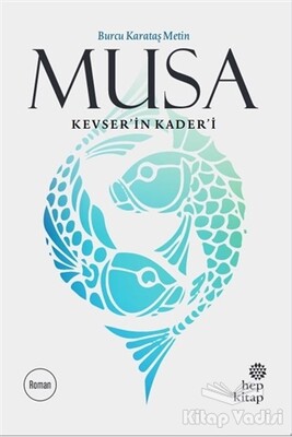 Musa Kevser’in Kader’i - Hep Kitap