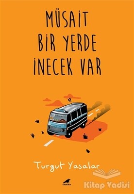 Müsait Bir Yerde İnecek Var - Kara Karga Yayınları