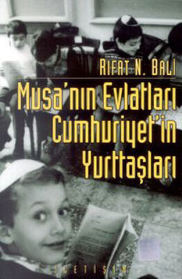 Musa’nın Evlatları Cumhuriyet’in Yurttaşları - 1