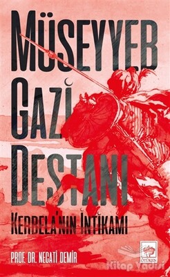 Müseyyeb Gazi Destanı - Ötüken Neşriyat