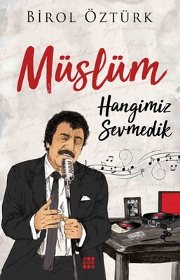 Müslüm - Hangimiz Sevmedik - Dokuz Yayınları