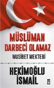 Müslüman Darbeci Olamaz - 1