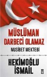 Müslüman Darbeci Olamaz - Timaş Yayınları