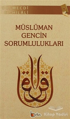 Müslüman Gencin Sorumlulukları - Beka Yayınları