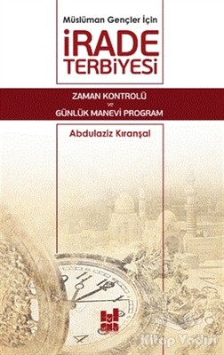 Müslüman Gençler İçin İrade Terbiyesi - Mgv Yayınları