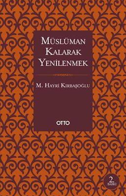 Müslüman Kalarak Yenilenmek - 1