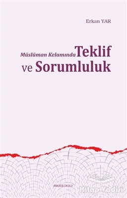 Müslüman Kelamında Teklif ve Sorumluluk - Ankara Okulu Yayınları