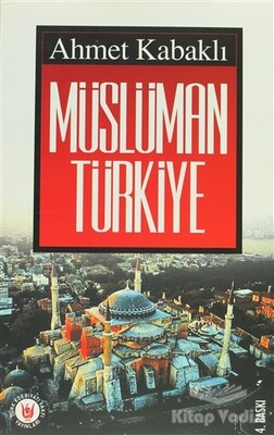 Müslüman Türkiye - Türk Edebiyatı Vakfı Yayınları