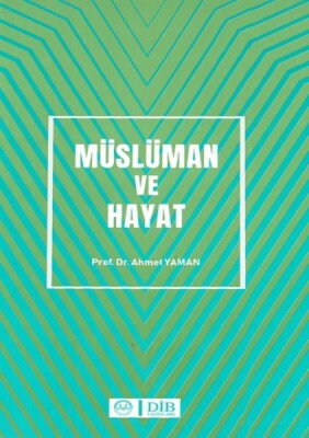 Müslüman ve Hayat - Diyanet İşleri Başkanlığı