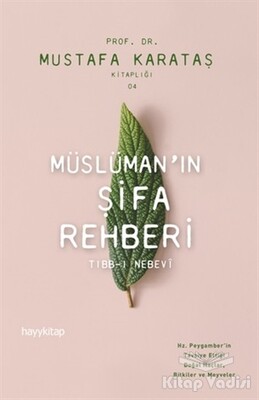 Müslüman'ın Şifa Rehberi - Hayy Kitap