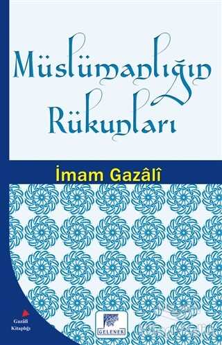 Gelenek Yayıncılık - Müslümanlığın Rükunları