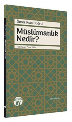 Müslümanlık Nedir? - Büyüyen Ay Yayınları