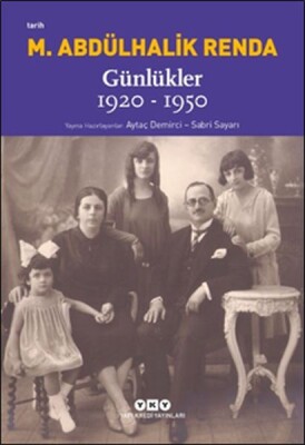 Mustafa Abdülhalik Renda - Günlükler 1920-1950 - Yapı Kredi Yayınları