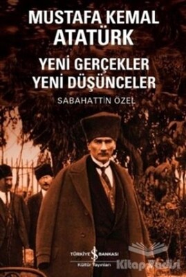 Mustafa Kemal Atatürk - İş Bankası Kültür Yayınları