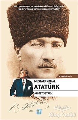 Mustafa Kemal Atatürk - Maviçatı Yayınları