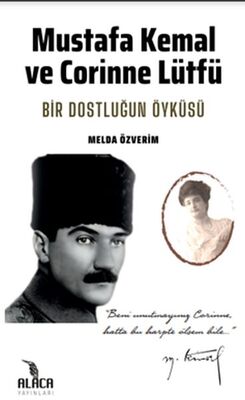 Mustafa Kemal ve Corinne Lütfü - 1