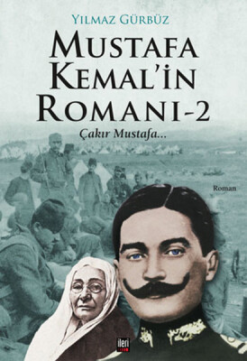 Mustafa Kemal'in Romanı 2 - İleri Yayınları