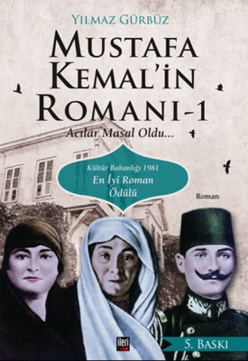 Mustafa Kemal'in Romanı Acılar Masal Oldu - İleri Yayınları