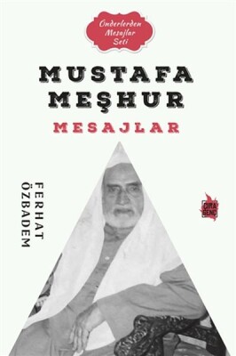 Mustafa Meşhur Mesajlar - Çıra Genç