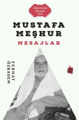 Mustafa Meşhur Mesajlar - 1