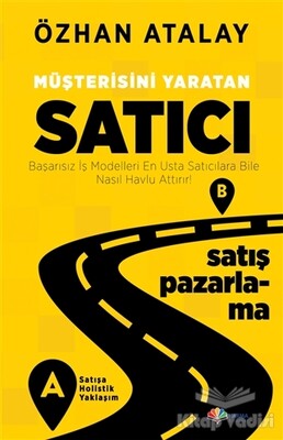 Müşterisini Yaratan Satıcı - Karma Kitaplar