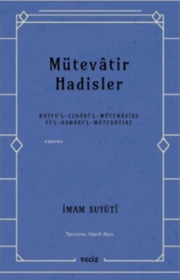 Mütevatir Hadisler - Veciz Yayıncılık