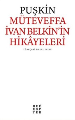 Müteveffa İvan Belkin’in Hikayeleri - Helikopter Yayınları