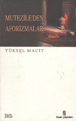 Mutezile’den Aforizmalar - İnsan Yayınları