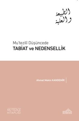 Mu’tezili Düşüncede Tabiat ve Nedensellik - 1