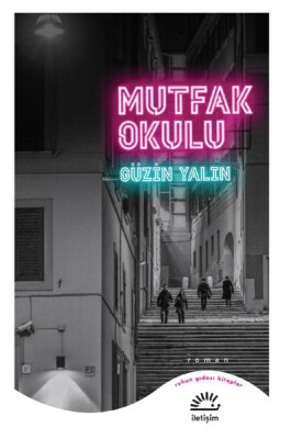 Mutfak Okulu - İletişim Yayınları