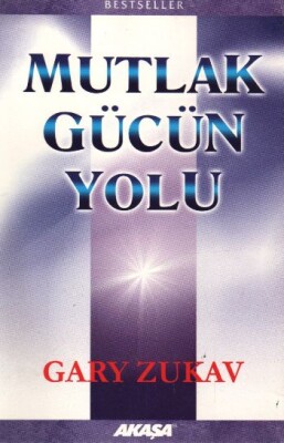 Mutlak Gücün Yolu - Akaşa Yayınları