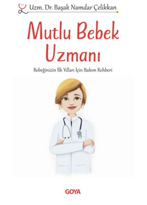 Mutlu Bebek Uzmanı - Goya Yayınları