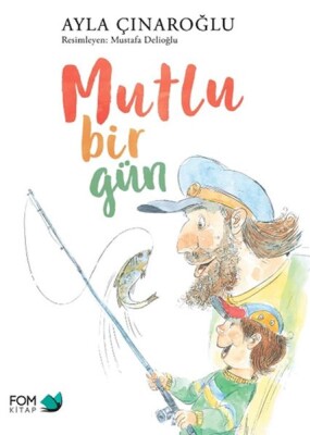 Mutlu Bir Gün - Fom Kitap