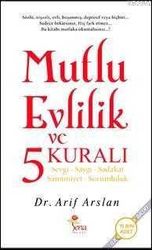 Mutlu Evlilik Ve 5 Kuralı - Sena Yayınları