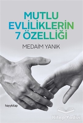 Mutlu Evliliklerin 7 Özelliği - Hayy Kitap