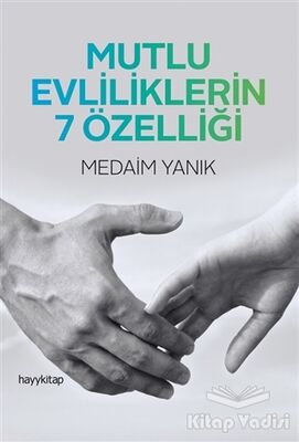 Mutlu Evliliklerin 7 Özelliği - 1