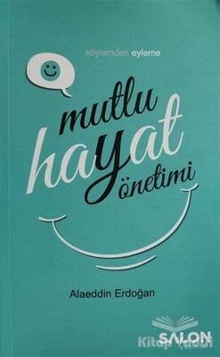 Mutlu Hayat Yönetimi - Salon Yayınları